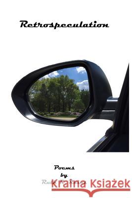 Retrospeculation Ruth R. Rains 9781724408198 Createspace Independent Publishing Platform - książka