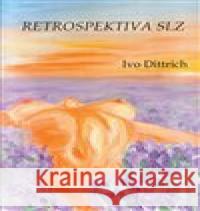 Retrospektiva slz Ivo Dittrich 9788074752292 Čas - książka