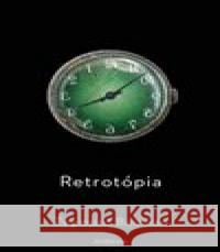 Retrotópia Zygmunt Bauman 9788081501760 Artforum - książka