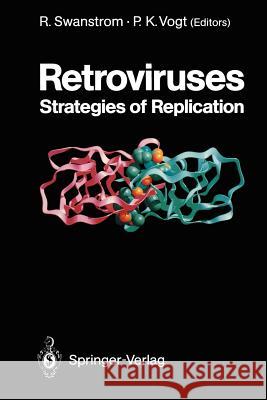 Retroviruses: Strategies of Replication Swanstrom, Ronald 9783642752209 Springer - książka