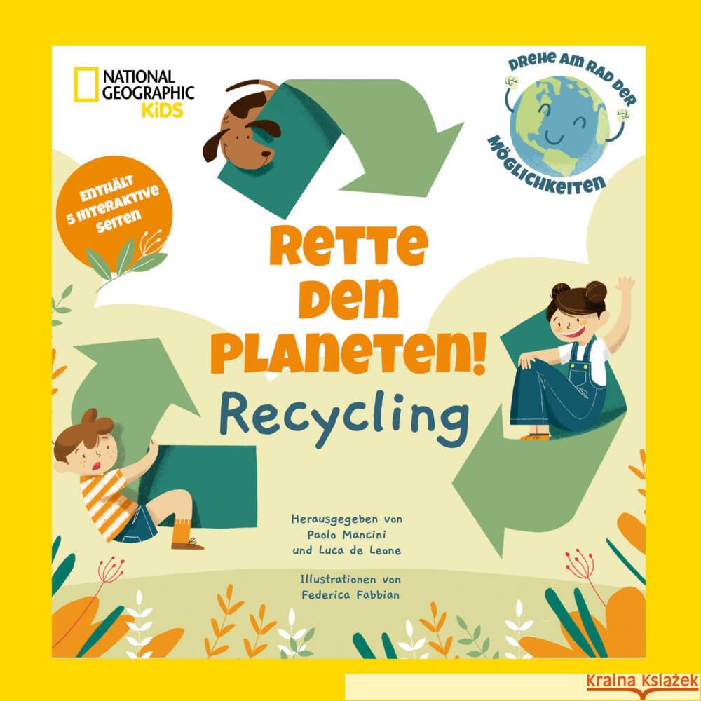 Rette den Planeten! Recycling. Enthält 5 interaktive Seiten Mancini, Paolo, De Leone, Luca 9788863125962 White Star - książka