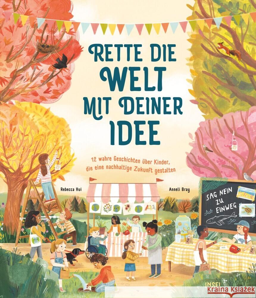 Rette die Welt mit deiner Idee Hui, Rebecca 9783458179900 Insel Verlag - książka