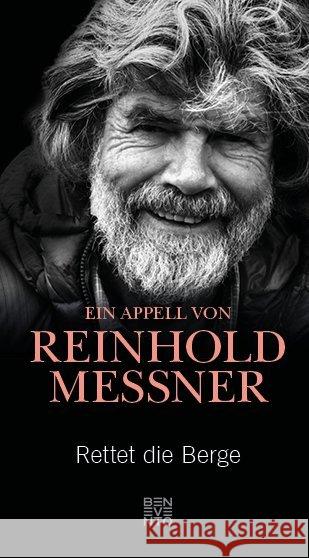 Rettet die Berge : Ein Appell Messner, Reinhold 9783710900716 Benevento - książka