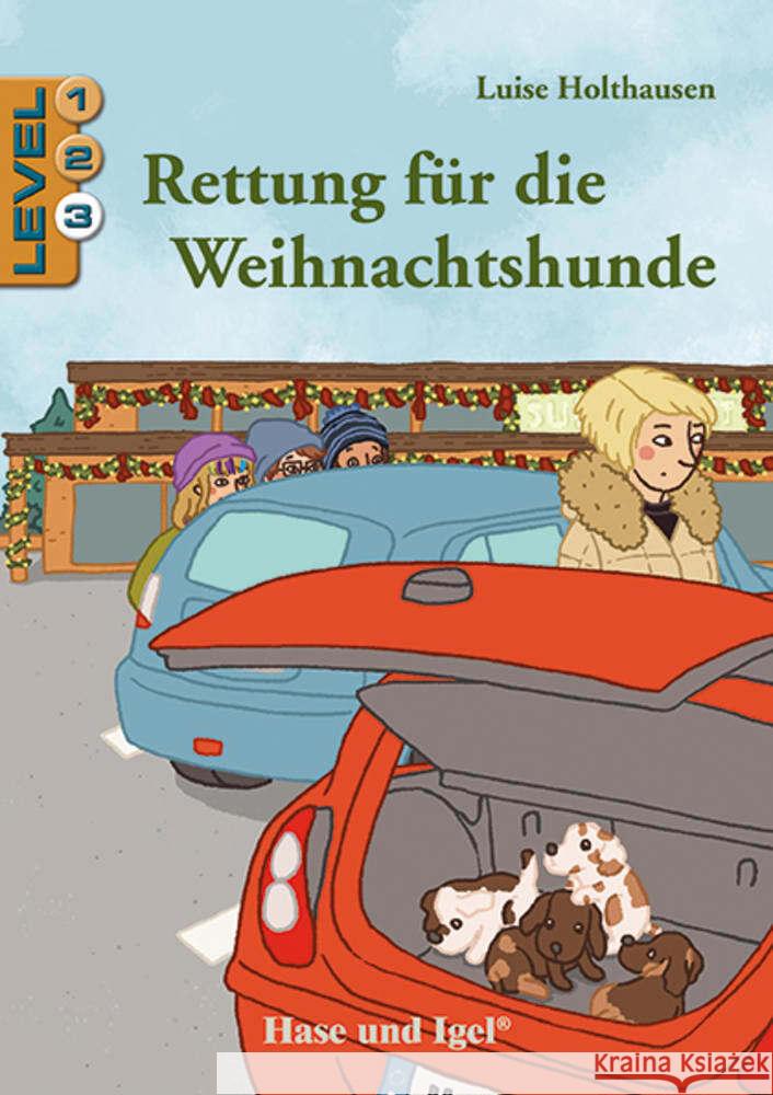 Rettung für die Weihnachtshunde / Level 3 Holthausen, Luise 9783863161989 Hase und Igel - książka