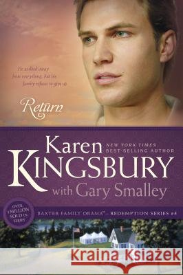 Return Karen Kingsbury Gary Smalley 9781414333021 Not Avail - książka