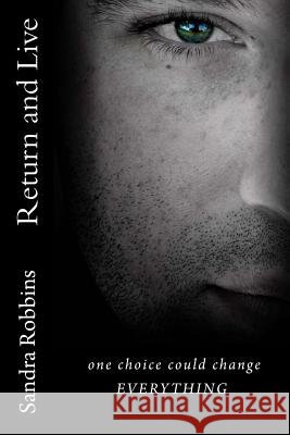 Return and Live Sandra Robbins 9781492806165 Createspace - książka
