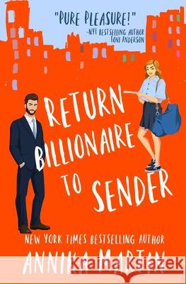 Return Billionaire to Sender Annika Martin 9781944736217 Carolyn Crane - książka