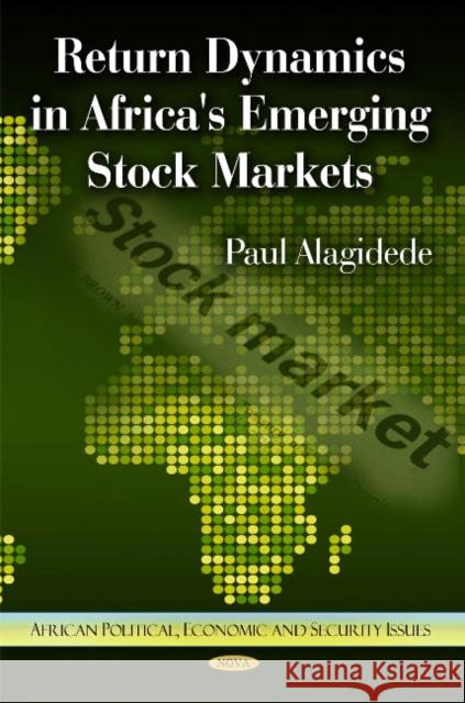 Return Dynamics in Africa's Emerging Stock Markets Paul Alagidede 9781611225150 Nova Science Publishers Inc - książka