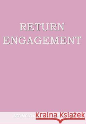 Return Engagement Margaret McCarthy 9781403367761 Authorhouse - książka