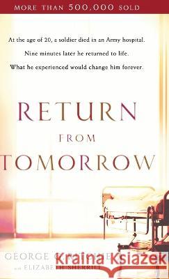 Return from Tomorrow George G. Ritchie Elizabeth Sherrill 9780800763114 Chosen Books - książka