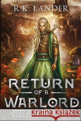 Return of a Warlord: The Silvan Book IV Lander, R. K. 9788409206360 R.K. Lander - książka