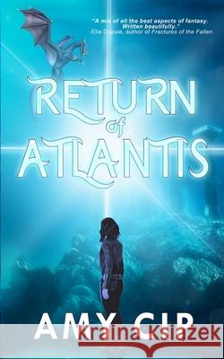 Return of Atlantis Amy Cip 9781961967755 Rowan Prose Publishing, LLC - książka