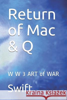 Return of Mac & Q: W W 3 ART of WAR Quinn Swift 9781090687364 Independently Published - książka