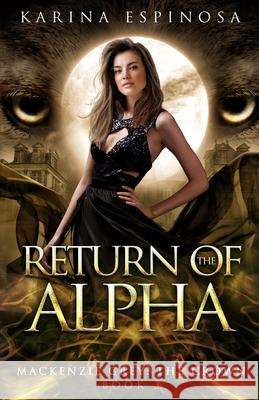 Return of the Alpha: The Crown Karina Espinosa 9798541526493 Independently Published - książka