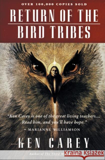 Return of the Bird Tribes Ken Carey 9780062501882 HarperCollins Publishers Inc - książka