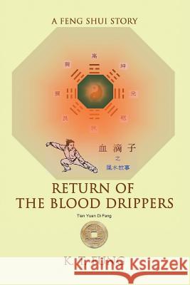 Return of the Blood Drippers: A Feng Shui Story Kung, K. T. 9780595476268 iUniverse - książka