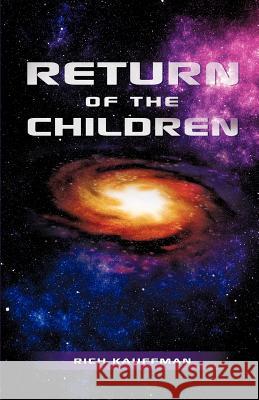 Return of the Children Rich Kauffman 9781619046702 Xulon Press - książka