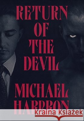 Return of the Devil Harbron, Michael 9798998518416 Michael Harbron - książka