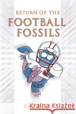 Return of the Football Fossils Bob Hurt 9780595000784 Writers Club Press - książka