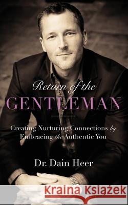 Return of the Gentleman Dain Heer 9781634931892 Access Consciousness Publishing Company - książka