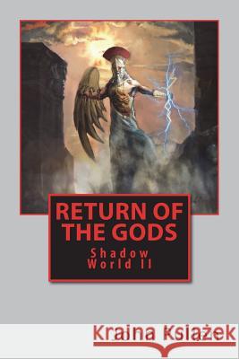 Return of the Gods: Shadow World II John Pullen 9781986334587 Createspace Independent Publishing Platform - książka