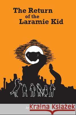 Return of the Laramie Kid Bill Vaznis 9780989459211 Bill Vaznis - książka