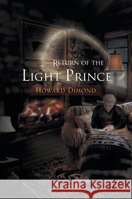 Return of the Light Prince Howard Dimond 9781453520826 Xlibris Corporation - książka
