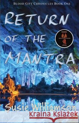 Return of the Mantra Susie Williamson   9781939269744 Stairwell Books - książka
