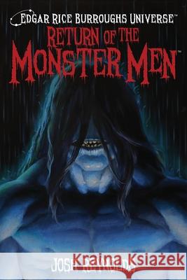 Return of the Monster Men (Edgar Rice Burroughs Universe) Josh Reynolds Mike Wolfer 9781945462917 Edgar Rice Burroughs, Inc. - książka
