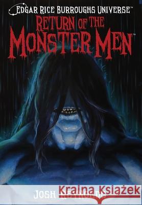 Return of the Monster Men (Edgar Rice Burroughs Universe) Josh Reynolds Mike Wolfer 9781945462924 Edgar Rice Burroughs, Inc. - książka