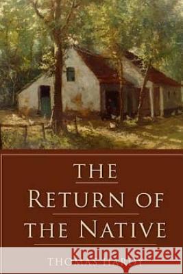 Return of the Native Thomas Hardy 9781523721405 Createspace Independent Publishing Platform - książka