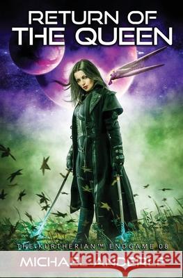 Return Of The Queen Michael Anderle 9781642028324 Lmbpn Publishing - książka