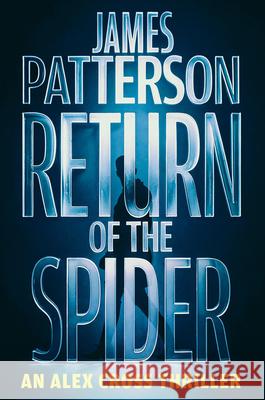Return of the Spider: An Alex Cross Thriller James Patterson 9780316596985 Little Brown and Company - książka