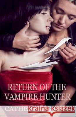 Return of the Vampire Hunter Catherine Green 9798227272300 Catherine Green - książka