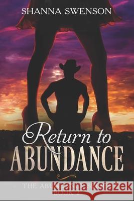 Return to Abundance: The Abundance Series: Book 2 Shanna Swenson 9781732962613 Shanna Swenson - książka