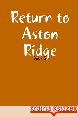 Return to Aston Ridge Sarah Flanagan 9780359961696 Lulu.com - książka