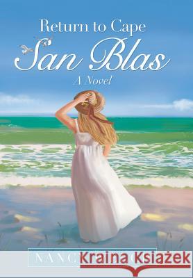 Return to Cape San Blas Nancy Welch 9781973652052 WestBow Press - książka