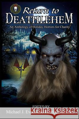 Return to Deathlehem: An Anthology of Holiday Horrors for Charity Susan Jay Steph Minns Rose Blackthorn 9780989026994 Grinning Skull Press - książka