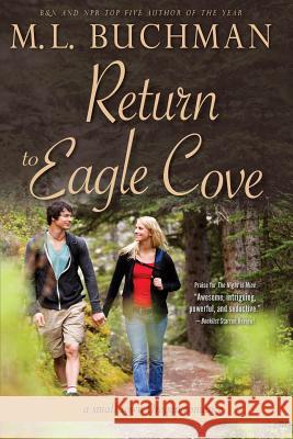 Return to Eagle Cove: a small town Oregon romance Buchman, M. L. 9780692679579 Buchman Bookworks, Inc. - książka