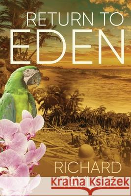 Return To Eden Richard Taylor 9781647539313 Urlink Print & Media, LLC - książka