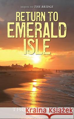 Return To Emerald Isle Gill, Thomas P. 9781542753777 Createspace Independent Publishing Platform - książka