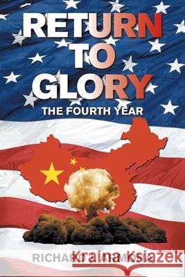 Return to Glory: The Fourth Year Richard J Armona 9781665530248 Authorhouse - książka