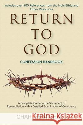 Return to God: Confession Handbook Charles Michael 9781947343030 Gifted Books and Media - książka