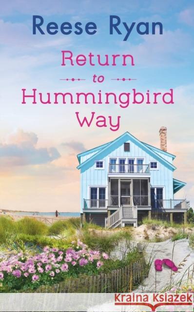 Return to Hummingbird Way: Includes a bonus novella Reese Ryan 9781538734483 Forever - książka
