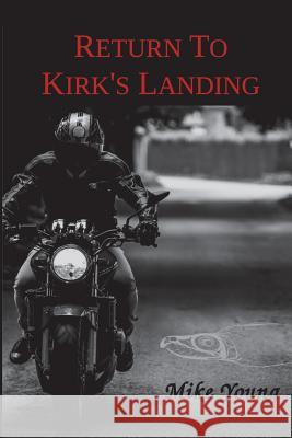 Return to Kirk's Landing Mike Young 9781928049470 Deux Voiliers Publishing - książka