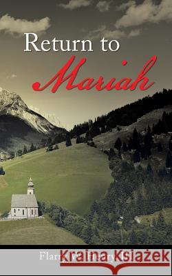 Return to Mariah III Flarry W. Henry 9781496954183 Authorhouse - książka