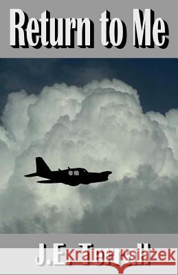 Return to Me J. E. Terrall 9780996395137 Jan Terrall - książka