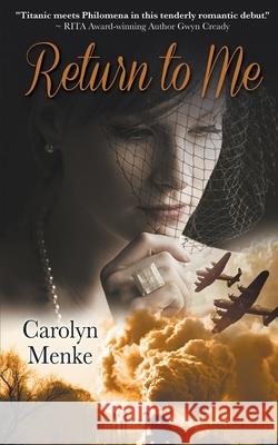 Return to Me Carolyn Menke 9781509203147 Wild Rose Press - książka