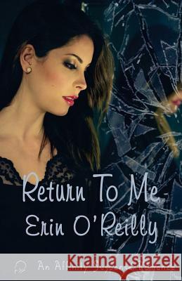 Return to Me Erin O'Reilly 9781927328934 Affinity E-Book Press Nz - książka