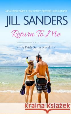 Return To Me Sanders, Jill 9781942896302 Idealist LLC - książka